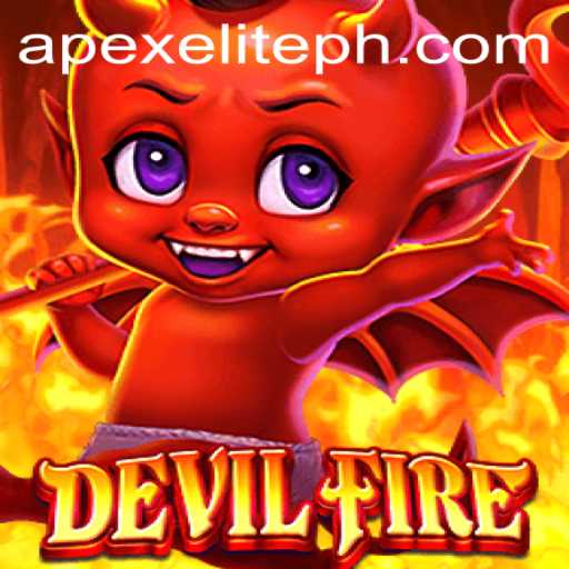 Exploring the Thrilling Universe of DevilFire: Unleash Your Inner APEXELITE